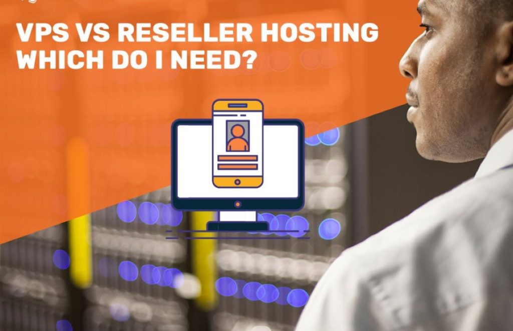 VPS VS RESELLER HOSTING