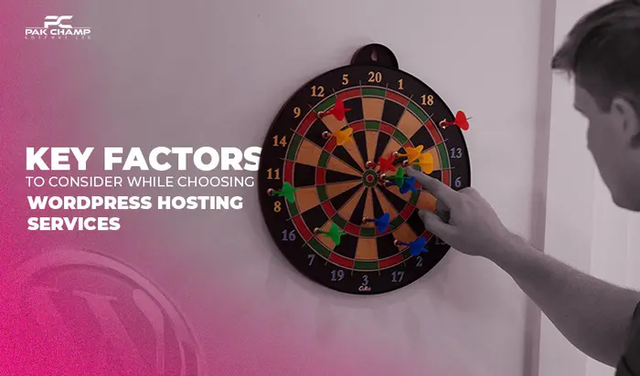 Key Factors To Consider While Choosing WordPress Hosting Services