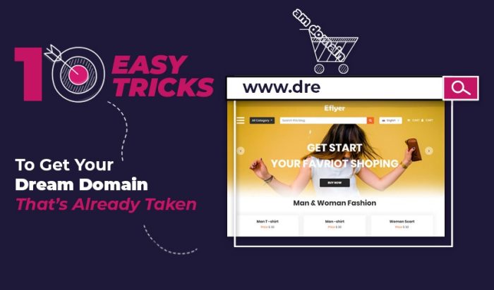 Easy TricksTo Get Your Dream Domain